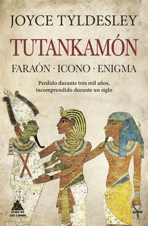 TUTANKAMÓN. FARAÓN. ICONO. ENIGMA