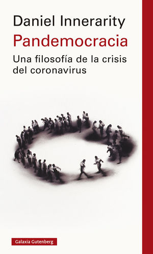 PANDEMOCRACIA. UNA FILOSOFÍA DE LA CRISIS DEL CORONAVIRUS