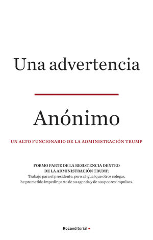 UNA ADVERTENCIA. UN ALTO FUNCIONARIO DE LA ADMINISTRACION TRUMP