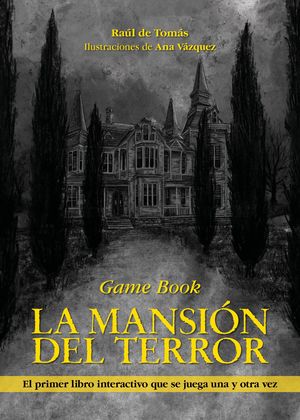 LA MANSIÓN DEL TERROR. GAME BOOK