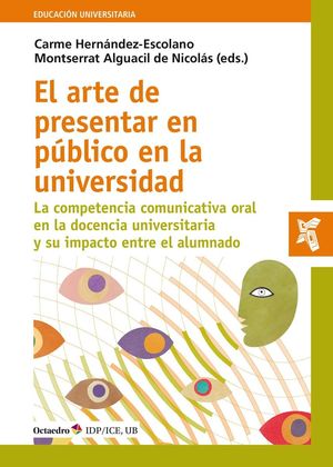 ARTE DE PRESENTAR EN PÚBLICO EN LA UNIVERSIDAD