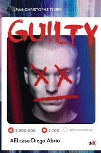 GUILTY. EL CASO DIEGO ABRIO