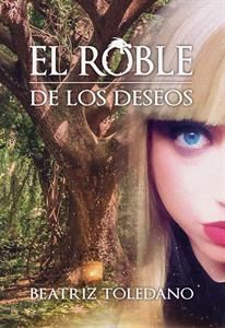 EL ROBLE DE LOS DESEOS