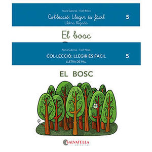 LLEGIR ÉS FÀCIL 5. EL BOSC (PAL/LLIGADA)