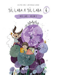 SÍL·LABA A SÍL·LABA 4. BISÍL·LABS-VOLUM 2