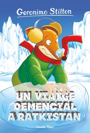 GERONIMO STILTON 5. UN VIATGE DEMENCIAL A RATKISTAN