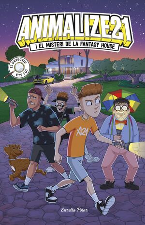 ANIMALIZE 21 1. ANIMALIZE 21 I EL MISTERI DE LA FANTASY HOUSE