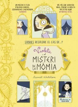 SABRIES RESOLDRE EL CAS DE...? VIOLETA I EL MISTERI DE LA MÒMIA