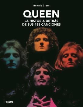 QUEEN. LA HISTORIA DETRÁS DE SUS 188 CANCIONES