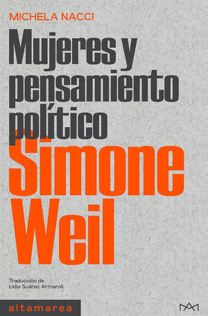 MUJERES Y PENSAMIENTO POLITICO. SIMONE WEIL