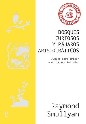 BOSQUES CURIOSOS Y PÁJAROS ARISTOCRÁTICOS  (N.E)