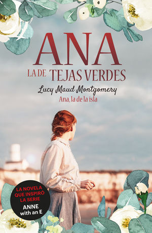 ANA LA DE TEJAS VERDES 3. ANA LA DE LA ISLA