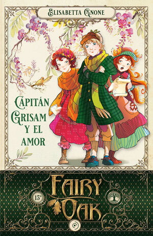 FAIRY OAK 4. CAPITAN GRISAM Y EL AMOR