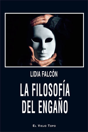 LA FILOSOFIA DEL ENGANO