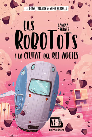 ELS ROBOTOTS 2. ELS ROBOTOTS I LA CIUTAT DEL REI AUGIES