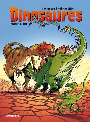 LES NOVES HISTÒRIES DELS DINOSAURES