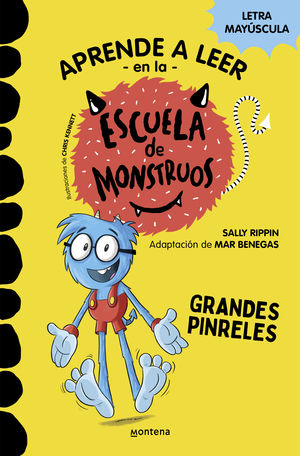 APRENDER A LEER EN LA ESCUELA DE MONSTRUOS 4. GRANDES PINRELES (APRENDER A LEER E