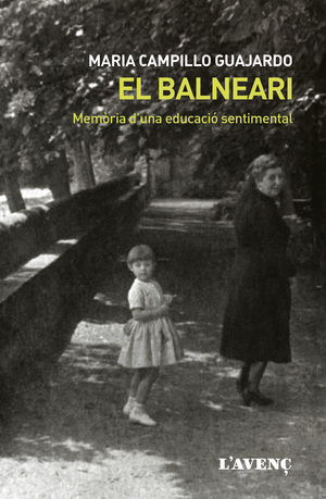 EL BALNEARI. MEMÒRIA D'UNA EDUCACIÓ SENTIMENTAL