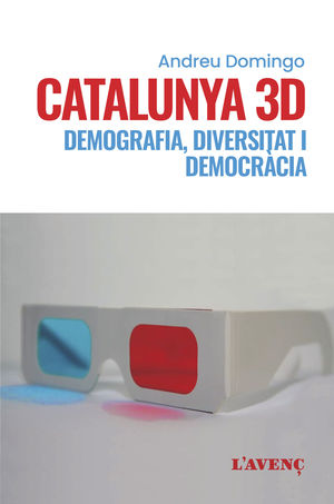 CATALUNYA 3D. DEMOGRAFIA, DIVERSITAT I DEMOCRÀCIA