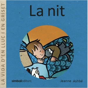LA NIT. LA VIDA D'EN LLUC I LA GRISET