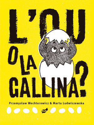 L' OU O LA GALLINA?