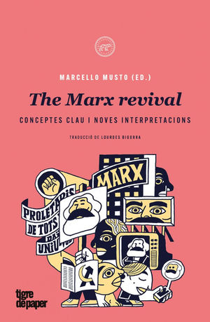 THE MARX REVIVAL. CONCEPTES CLAU I NOVES INTERPRETACIONS