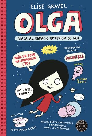 OLGA VIAJA AL ESPACIO EXTERIOR (O NO). VOL. II