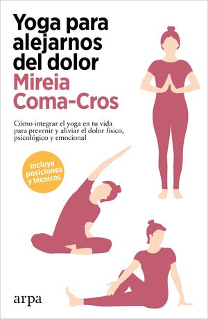 YOGA PARA ALEJARNOS DEL DOLOR