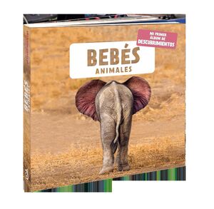 BEBÉS ANIMALES. MI PRIMER ALBUM DE DESCUBRIMIENTOS