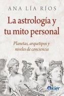 LA ASTROLOGIA Y TU MITO PERSONAL