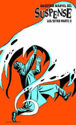 MAESTROS MARVEL DEL SUSPENSE: LEE Y DITKO SEGUNDA PARTE (MARVEL LIMITED EDITION)
