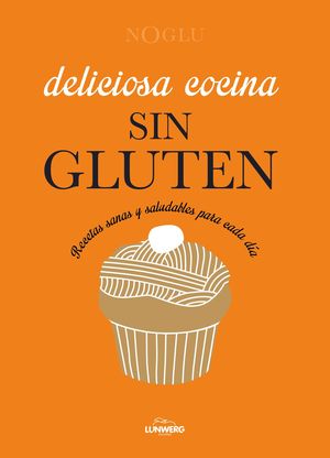 DELICIOSA COCINA SIN GLUTEN