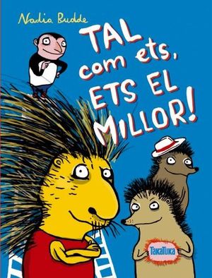 CUC I CONILL. TAL COM ETS, ETS EL MILLOR!