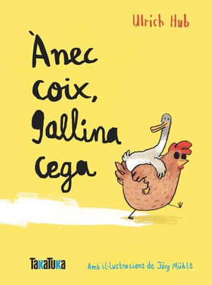 ANEC COIX, GALLINA CEGA