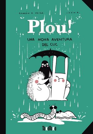 PLOU!. UNA NOVA AVENTURA DEL CUC