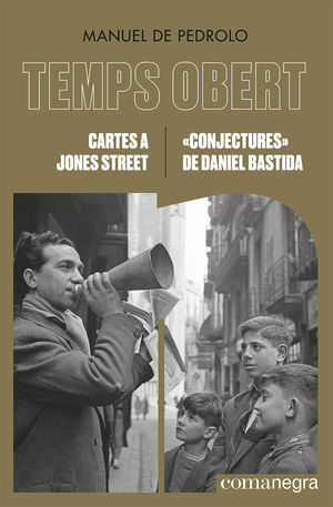 TEMPS OBERT. CARTES A JONES STREET - CONJECTURES DE DANIEL BASTIDA