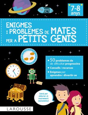 ENIGMES I PROBLEMES DE MATES PER A PETITS GENIS (7-8 ANYS)