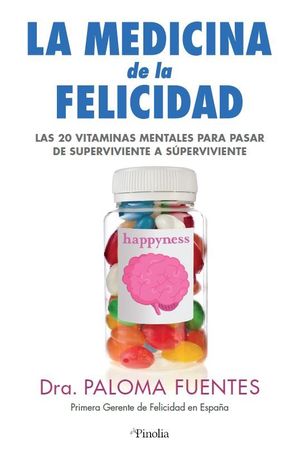 LA MEDICINA DE LA FELICIDAD