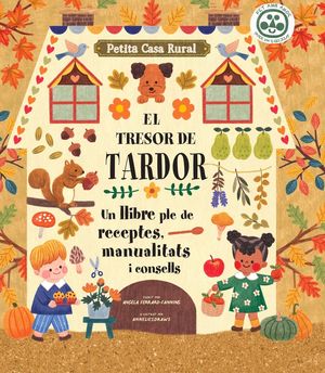 EL TRESOR DE TARDOR. UN LLIBRE PLE DE RECEPTES, MANUALITATS I CONSELLS