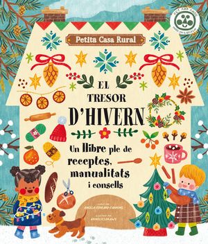 EL TRESOR D'HIVERN. UN LLIBRE PLE DE RECEPTES, MANUALITATS I CONSELLS