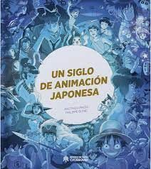 UN SIGLO DE ANIMACIÓN JAPONESA