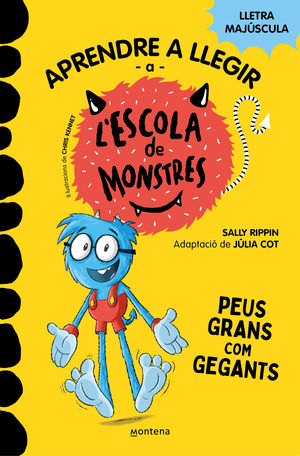APRENDRE A LLEGIR A L'ESCOLA DE MONSTRES 4. PEUS GRANS COM GEGANTS