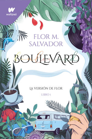 BOULEVARD LIBRO 1. LA VERSION DE FLOR