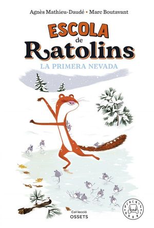 ESCOLA DE RATOLINS 3. LA PRIMERA NEVADA