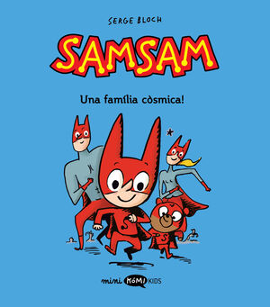 SAMSAM 1. UNA FAMILIA CÒSMICA!