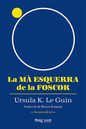 LA MÀ ESQUERRA DE LA FOSCOR (NOVA EDICIÓ)