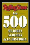 ROLLING STONE. LOS 500 MEJORES ÁLBUMES DE LA HISTORIA