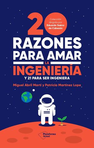 20 RAZONES PARA AMAR LA INGENIERÍA