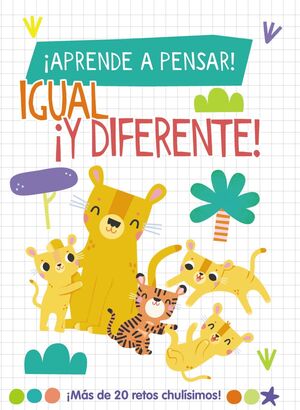 ¡APRENDE A PENSAR! 3IGUAL ¡Y DIFERENTE!