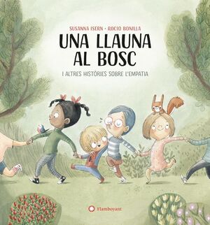 UNA LLAUNA AL BOSC I ALTRES HISTORIES SOBRE L'EMPATIA